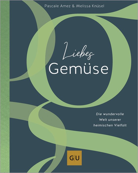 GU Vegetarisch - Liebes Gemüse