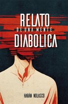 Relato de una mente diabolica