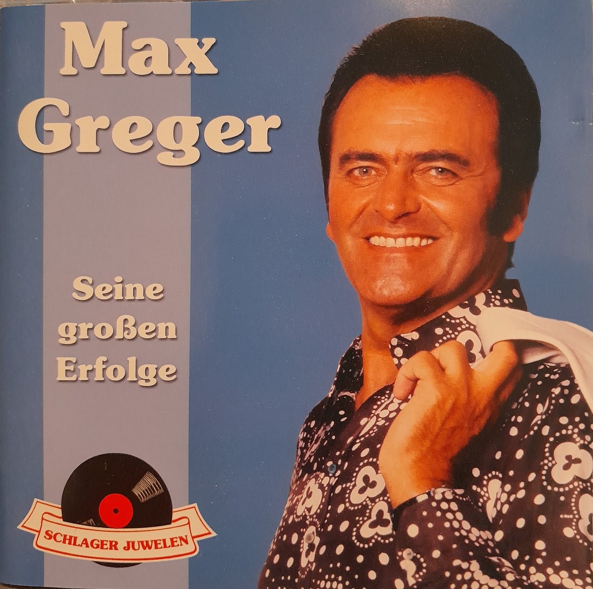 Schlagerjuwelen: Seine großen Erfolge