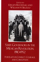 Latin American Silhouettes- State Governors in the Mexican Revolution, 1910–1952