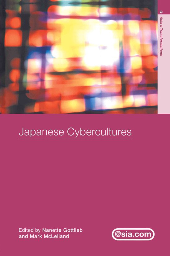Asia's Transformations/Asia.com- Japanese Cybercultures - cover