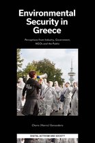 Digital Activism And Society: Politics, Economy And Culture In Network Communication- Environmental Security in Greece