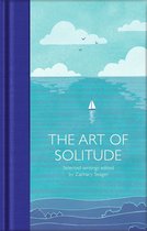 The Art of Solitude Selected Writings Macmillan Collector's Library