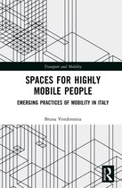 Transport and Mobility- Spaces for Highly Mobile People