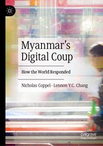 Myanmar’s Digital Coup