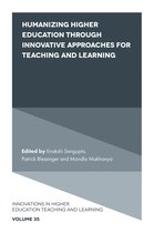 Innovations in Higher Education Teaching and Learning- Humanizing Higher Education through Innovative Approaches for Teaching and Learning