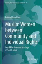 Gender, Justice and Legal Feminism- Muslim Women between Community and Individual Rights
