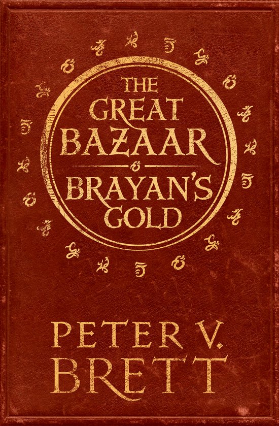 Boek 'The Great Bazaar - Brayan's Gold' van Peter V. Brett, met een bruine, lederen omslag en gouden letters.