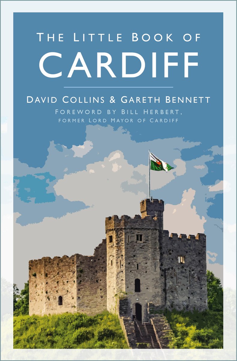 Little Book of - The Little Book of Cardiff