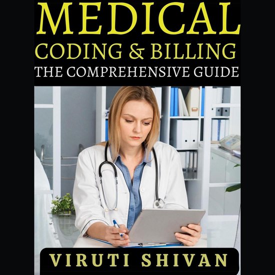 Medical Coding and Billing - The Comprehensive Guide - cover