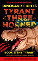 Dinosaur Fights 1 - Tyrant vs. Three-Horned