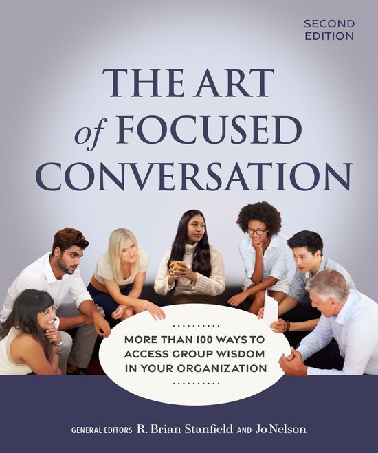 The Art of Focused Conversation, Second Edition - cover