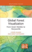 Routledge Focus on Environment and Sustainability- Global Forest Visualization