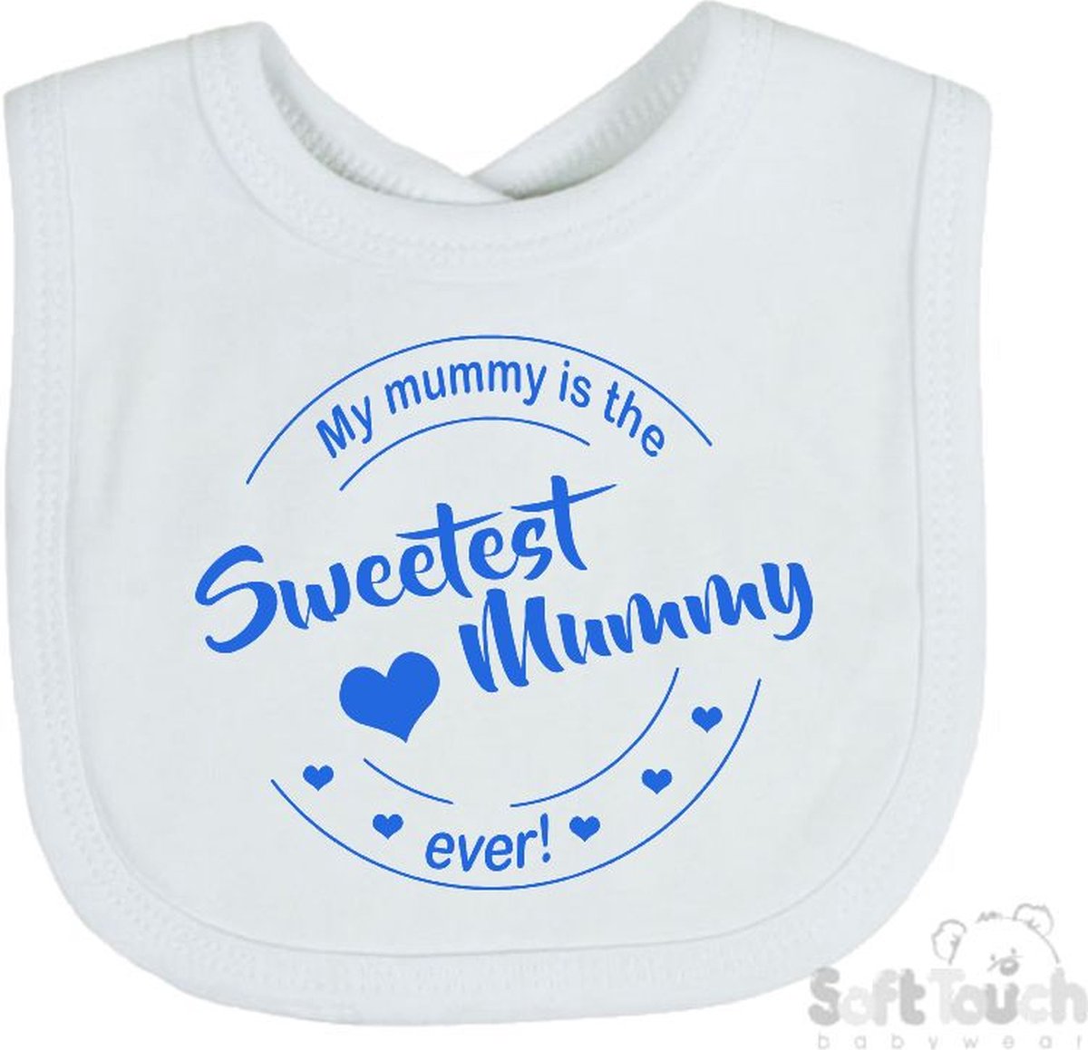 Goedkoopste Soft Touch Slabber Slabbetje Slab My mummy is the sweetest mummy ever! Moederdag Unisex Katoen Wit/blauw Maat 33x22 Cm