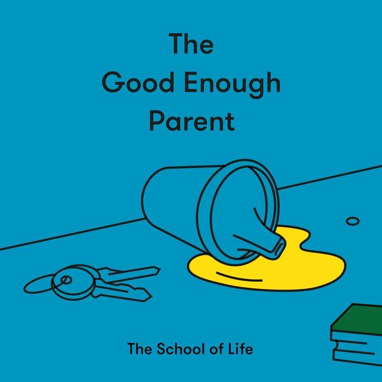 The Good Enough Parent - cover