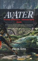Avatar: Frontier of Pandora - Ultimate Game Guide