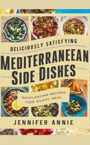 Deliciously Satisfying Mediterranean Side Dishes: