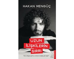 Uzun İlişkilerin Sırrı - Hakan Mengüç