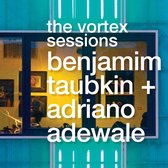 Benjamim Taubkin & Adriano Adewale - The Vortex Sessions (CD)