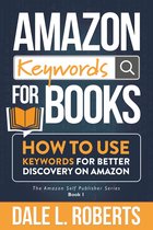The Amazon Self Publisher 1 - Amazon Keywords for Books