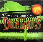 Duetones - Take A Trip With (CD)