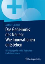 Das Geheimnis des Neuen Wie Innovationen entstehen