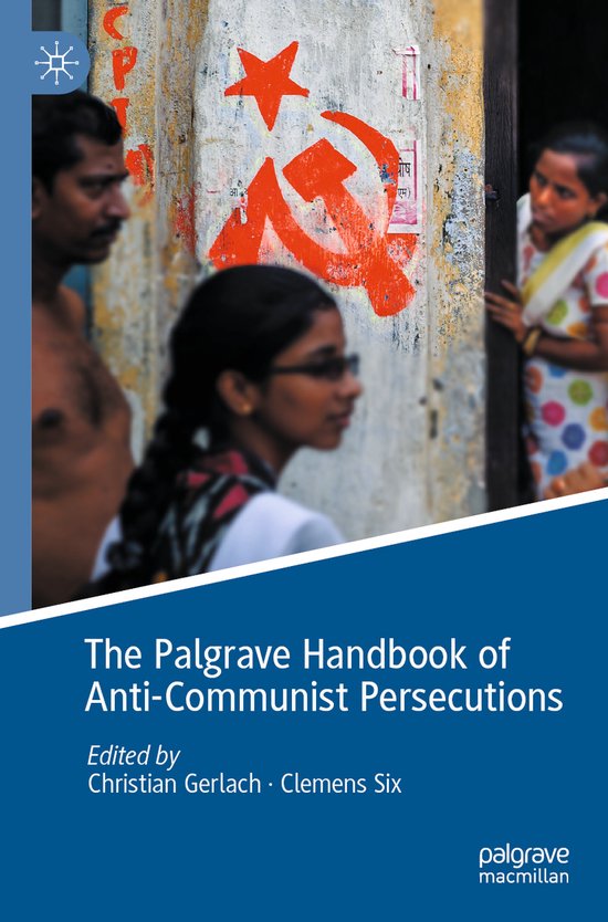 The Palgrave Handbook of Anti Communist Persecutions - cover