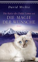 Romanreihe Katze des Dalai Lama 6 - Die Katze des Dalai Lama und die Magie der Wünsche