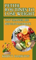 DIMINUTIVE ROUTINES TO LOSE WEIGHT