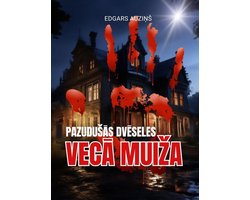 Pazudušās dvēseles. Vecā muiža