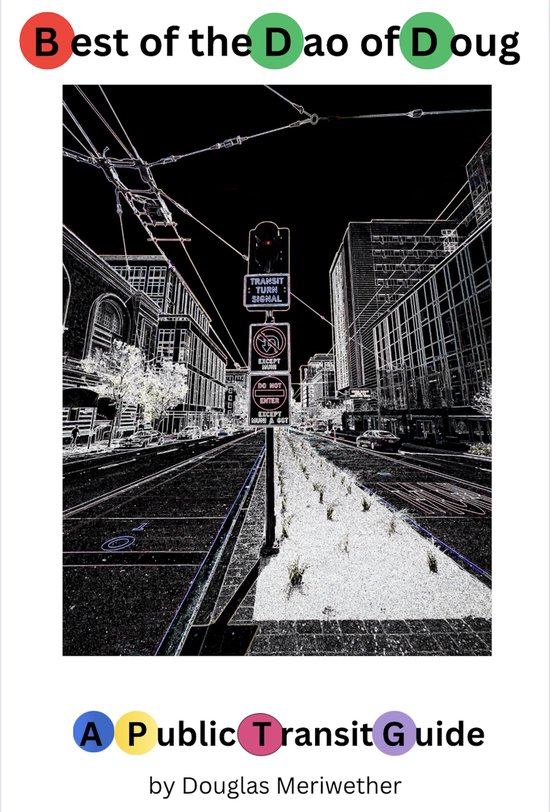 Best of the Dao of Doug: A Public Transit Guide - cover