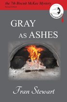 Biscuit McKee Mysteries 7 - Gray as Ashes