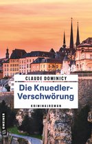Hauptkommissarin Dany Kerner 1 - Die Knuedler-Verschwörung
