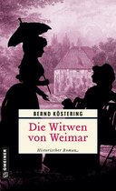 Die Weimar-Saga 1 - Die Witwen von Weimar