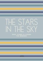 The Stars In The Sky: Short Stories in Swedish for Beginners