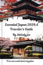 Essential Japan 2024:A Traveler's Guide