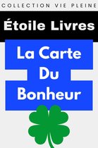 Collection Vie Pleine 4 - La Carte Du Bonheur