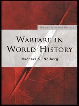 Themes in World History - Warfare in World History