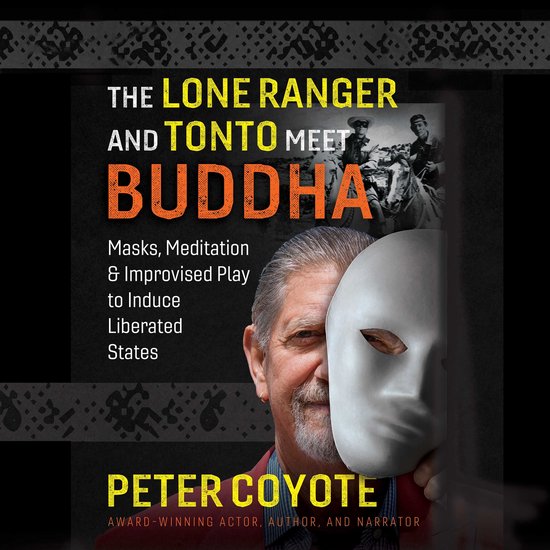 The Lone Ranger and Tonto Meet Buddha - cover