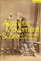 Methuen Drama Play Collections - Aesthetic Movement Satire: A Dramatic Anthology