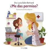 Cuentos infantiles de Lucía, mi pediatra - ¿Me das permiso?