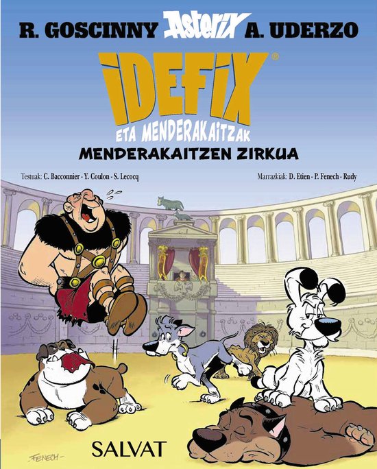 Euskara - 8 URTE + - ASTERIX - Idefix eta menderakaitzak - Idefix eta menderakaitzak, 4. Menderakaitzen zirkua