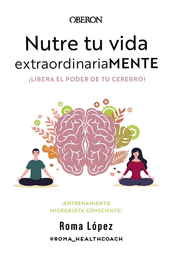 Libros singulares - Nutre tu vida extraordinariaMENTE. Liber ... - cover