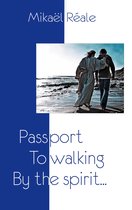 Passport 3 - Passport to Walking by the spirit