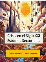 Crisis en el Siglo XXI Estudios Sectoriales