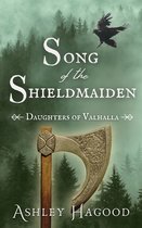 Daughters of Valhalla 1 - Song of the Shieldmaiden