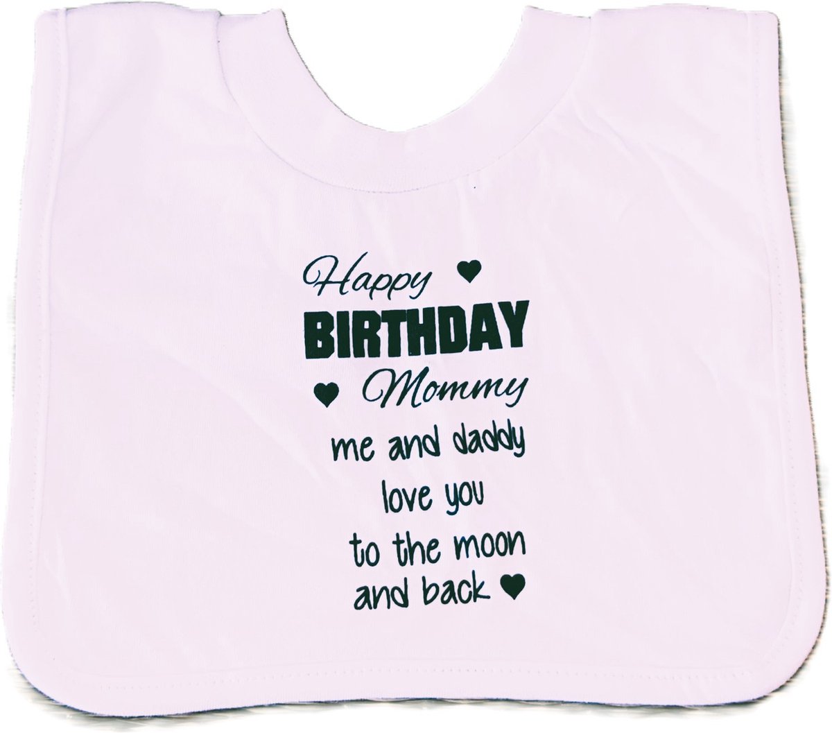 Goedkoopste Baby Slabbetje met tekst - gefeliciteerd mama jarig verjaardag Happy Birthday mommy eerste moederdag
