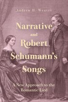 Eastman Studies in Music- Narrative and Robert Schumann’s Songs