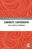 Routledge Spatial Humanities Series- Cinematic Cartography