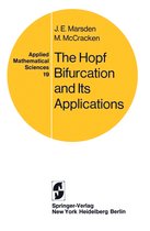 Applied Mathematical Sciences-The Hopf Bifurcation and Its Applications